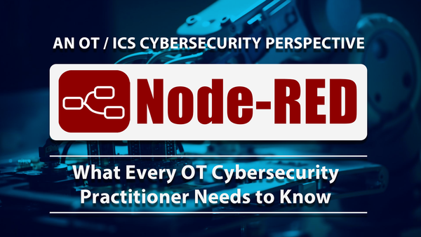 Node-RED - An OT / ICS Cybersecurity Perspective